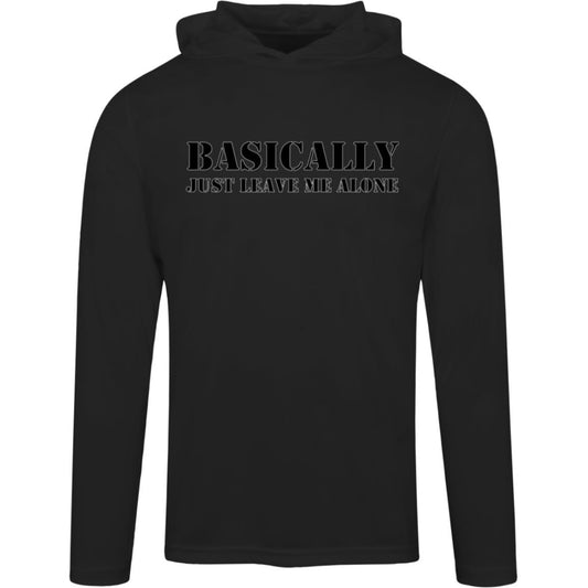 "Basically Just Leave Me Alone" Performance Hoodie