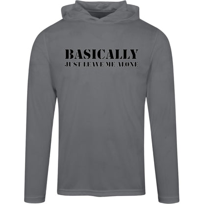 "Basically Just Leave Me Alone" Performance Hoodie